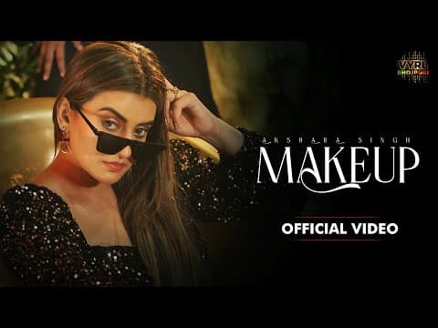 Akshara Singh Impresses Fans With Her New Song ‘Makeup’
