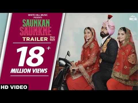Ammy Virk, Sargun Mehta, Nimrat Khaira Give A Glimpse Of Their Crazy Married Life In Saunkan Saunkne Trailer