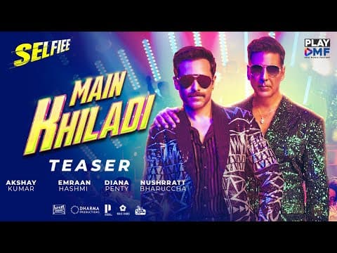 Akshay Kumar Unveils The Main Khiladi Song Teaser From Selfiee