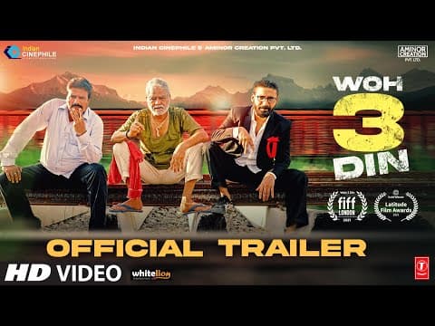 Sanjay Mishra, Rajesh Mishra, And Chandan Roy Sanyal Starrer Woh 3 Din Trailer Out!
