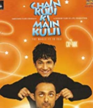 Chain Kulii Ki Main Kulii (2007) movie poster