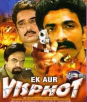 Ek Aur Visphot (2002)
