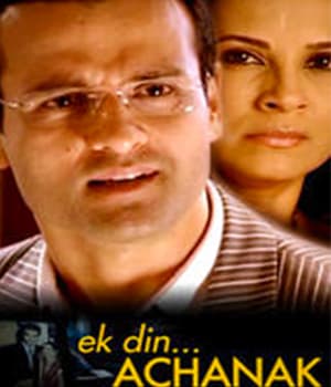 Ek Din Achanak (2011)