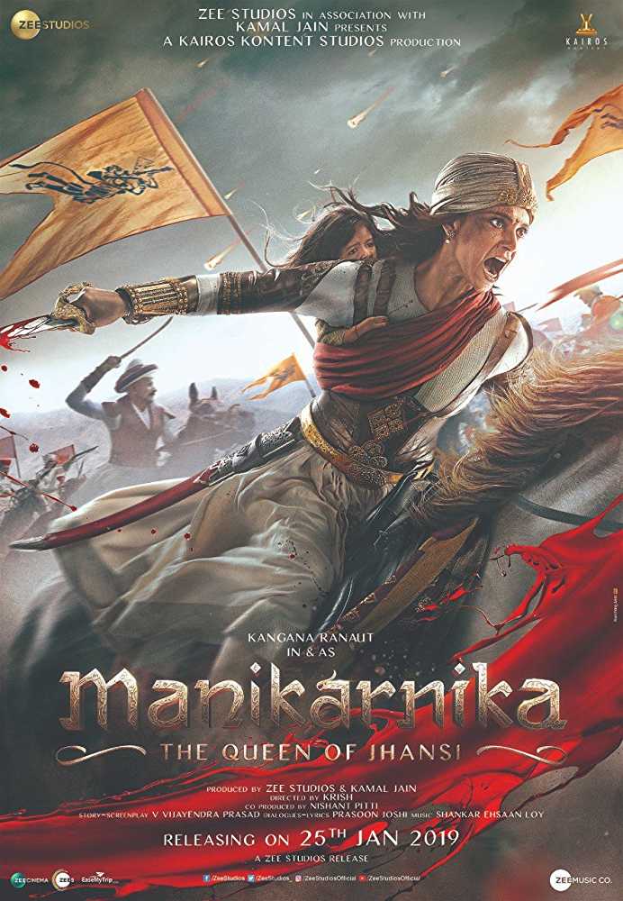 Manikarnika The Queen Of Jhansi (2019) movie poster