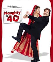 Naughty @ 40 (2011) movie poster