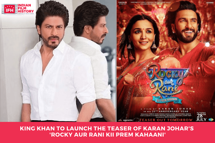 King Khan To Launch The Teaser Of Karan Johar's 'Rocky Aur Rani Kii Prem Kahaani'
