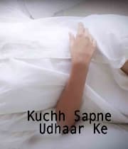 Kuchh Sapne Udhaar Ke
