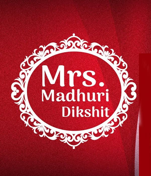 Mrs. Madhuri Dixit