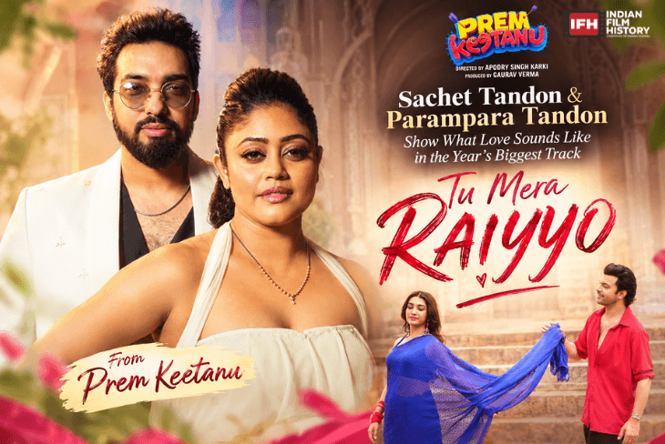 Sachet Tandon and Parampara Tandon Show What Love Sounds Like in the Year’s Biggest Track ‘Tu Mera Raiyyo’ from Prem Keetanu