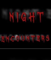 Night Encounters