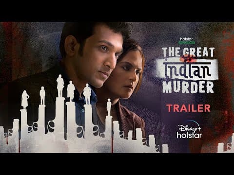 Pratik Gandhi & Richa Chadha Give It All To Solve The Case Of The Great Indian Murder In Its Trailer