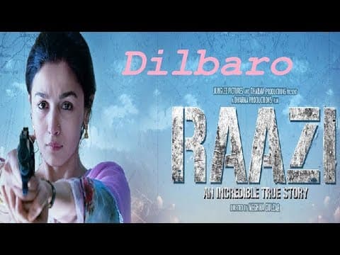 Dilbaro | Raazi | Alia Bhatt | Harshdeep Kaur, Vibha Saraf & Shankar Mahadevan