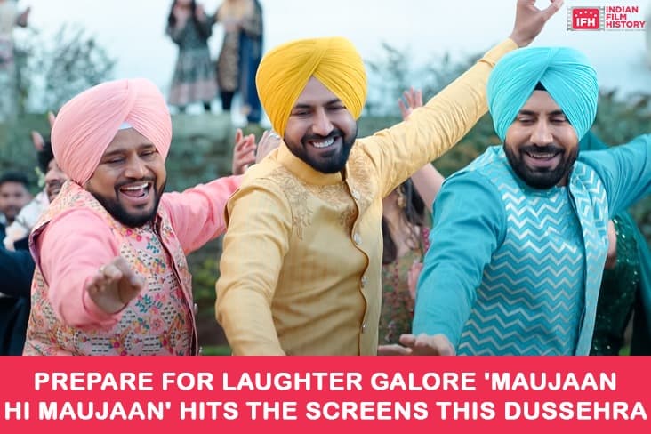 Prepare For Laughter Galore 'Maujaan Hi Maujaan' Hits The Screens This Dussehra