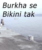 Burkha se Bikini tak