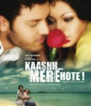 Kaashh Mere Hote (2009) movie poster