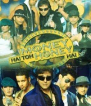 Money Hai Toh Honey Hai (2008) movie poster