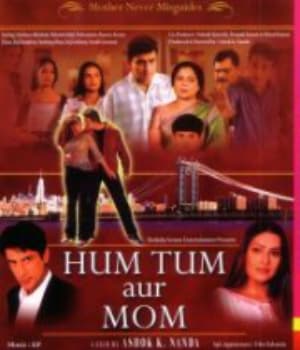Hum Tum Aur Mom (2005) movie poster