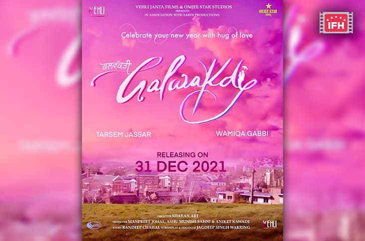 Tarsem Jassar And Wamiqa Gabbi Starrer Galwakdi Gets A Theatrical Release Date