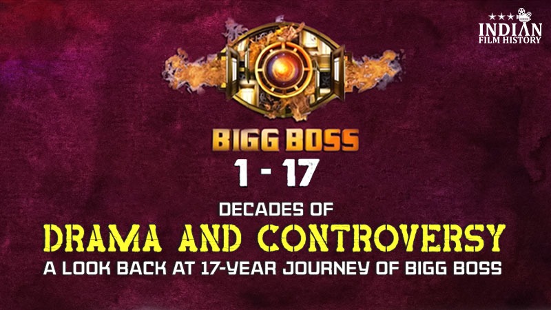 Decades Of Drama And Controversy-A Look Back At 17-Year Journey Of Bigg Boss