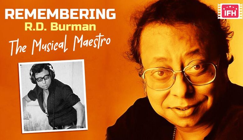 Remembering R D Burman The Musical Maestro