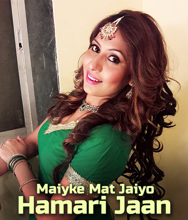 Maiyke Mat Jaiyo Hamari Jaan