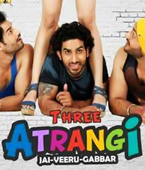 Three Atrangi Jai-Veeru-Gabbar