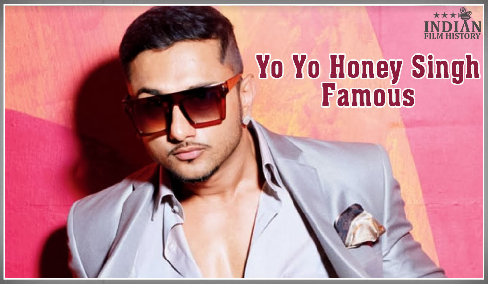 Yo Yo Honey Singh Famous