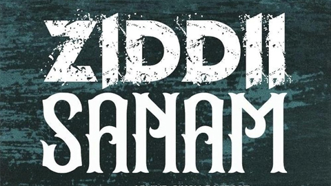 Ziddii Sanam