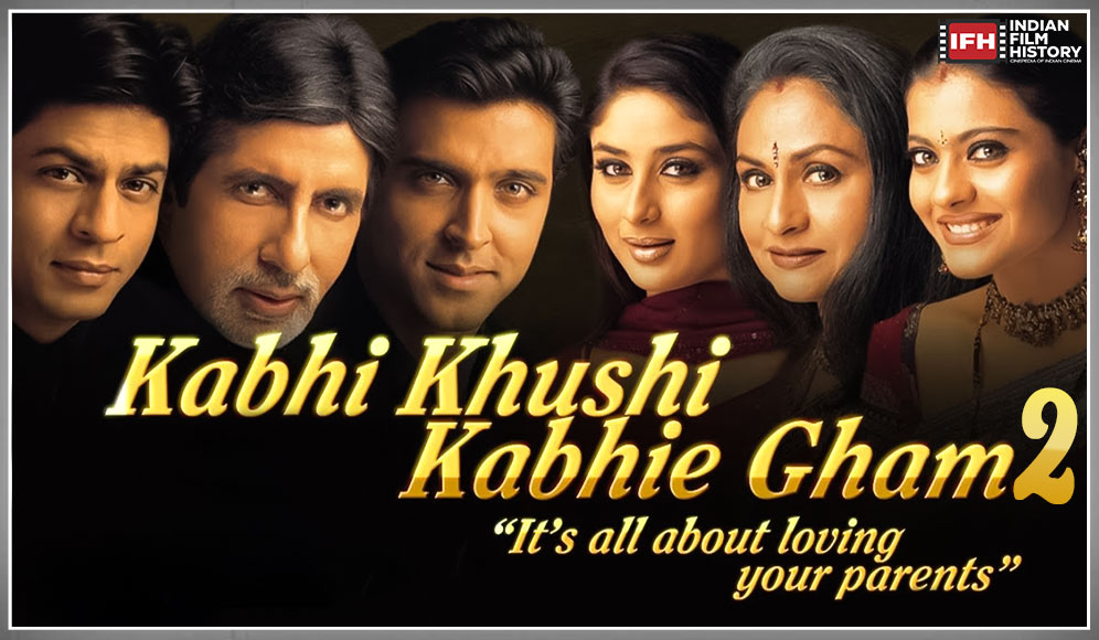 Kabhi Khushi Kabhie Gham 2