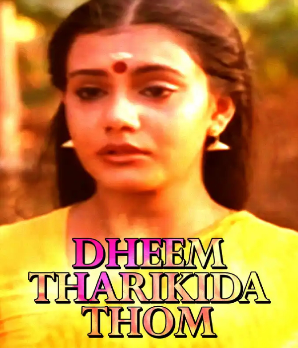 Dheem Tharikida Thom