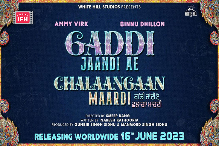 The Release Date Of Ammy Virk And Binnu Dhillon’s Film Gaddi Jaandi Ae Chalangaan Maardi Is Out!