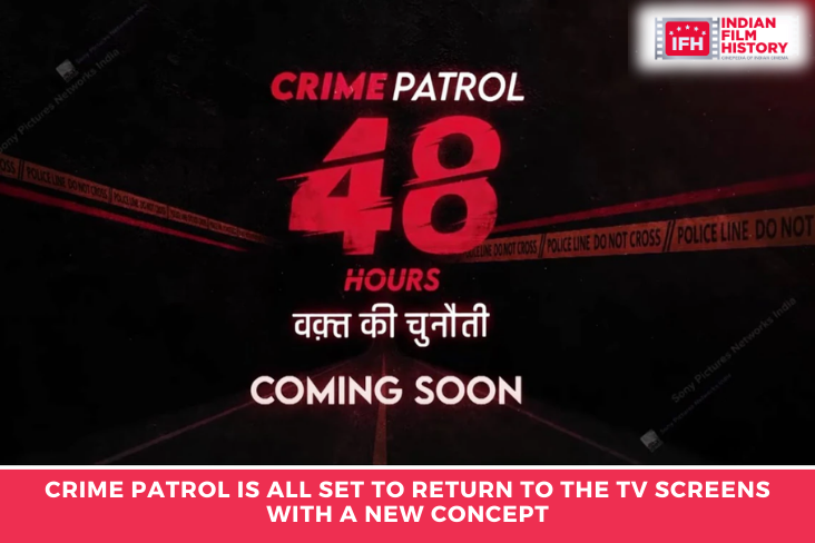 Crime Patrol Is All Set To Return To The TV Screens With A New Concept