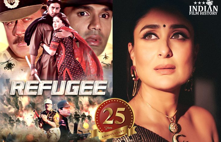 Kareena Kapoor Khan 25 Years Of Refugee Opposite Abhishek Bachchan