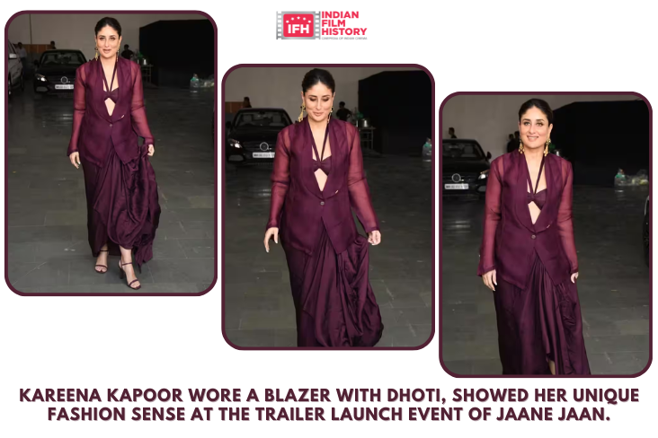 Kareena Kapoor Wore A Blazer With Dhoti Showed Her Unique Fashion Sense At The Trailer Launch Event Of Jaane Jaan