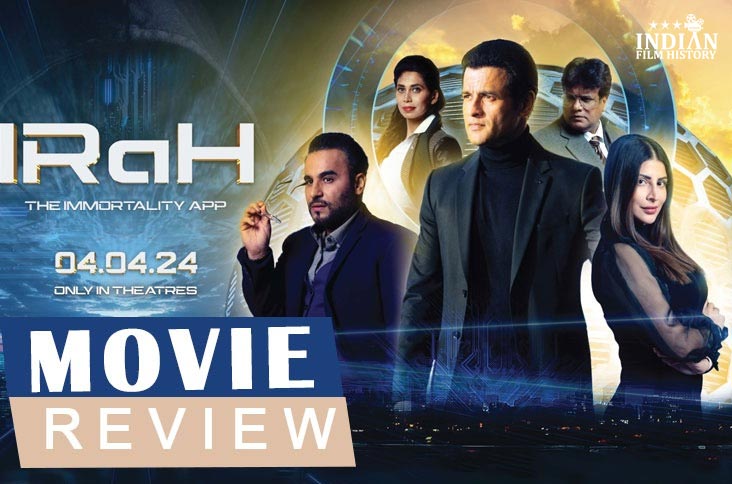Movie Review- IRaH - The Immortality App The First AI Film Directed By Sam Bhattacharjee