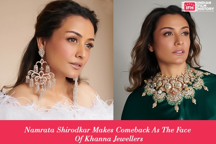 Namrata Shirodkar Makes Comeback As The Face Of Khanna Jewellers