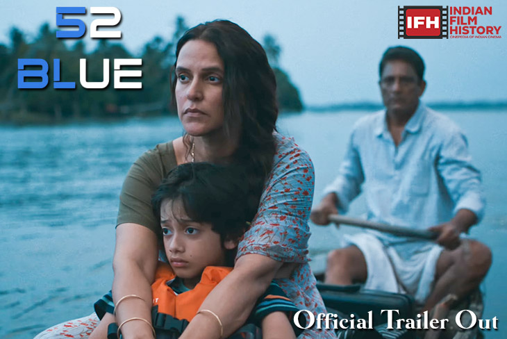 Neha Dhupia Unveiled In The First Look And The Trailer Of 52 Blue