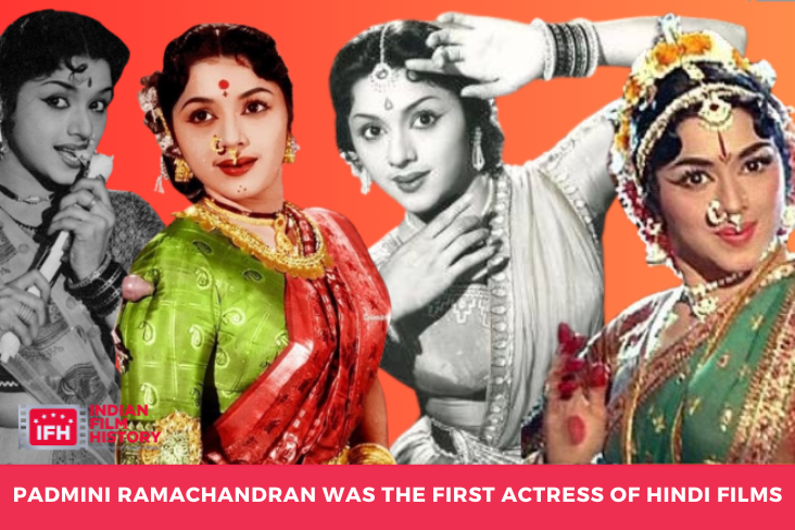 Padmini Ramachandran Was The First Actress Of Hindi Films | Indian Film  History