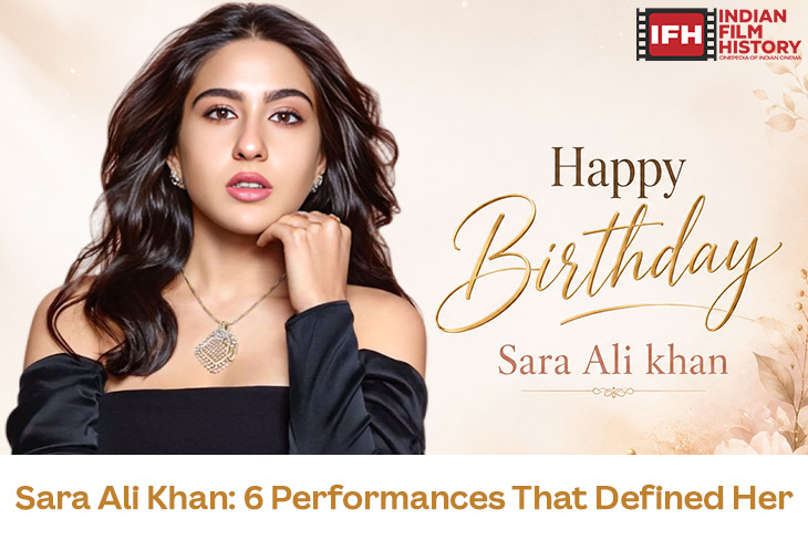 Sara Ali Khan Birthday Special 5 Performances That Trace Her Evolution From Kedarnath To Pati Patni Aur Woh Do