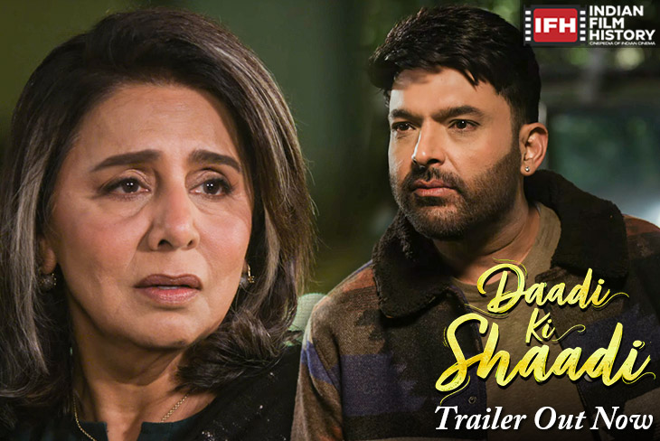 Trailer Is Out Daadi Ki Shaadi With Neetu Singh And Kapil Sharma Is A Laugh A Riot Drama