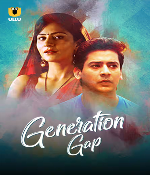 Generation Gap 2 Part 1