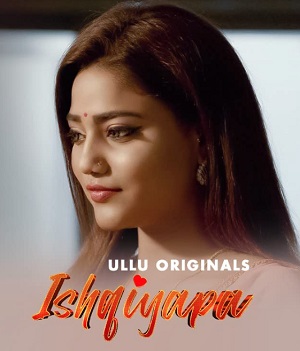 Ishqiyapa Part 1