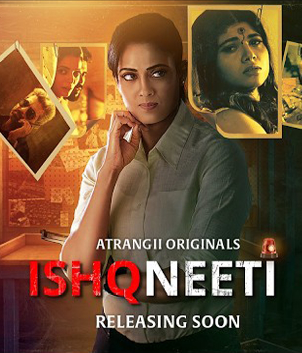 Ishqneeti (2026) Season 1 Part 1 (Atrangii Originals)