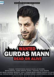 Wanted Gurdas Mann Dead or Alive