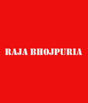 Raja Bhojpuria