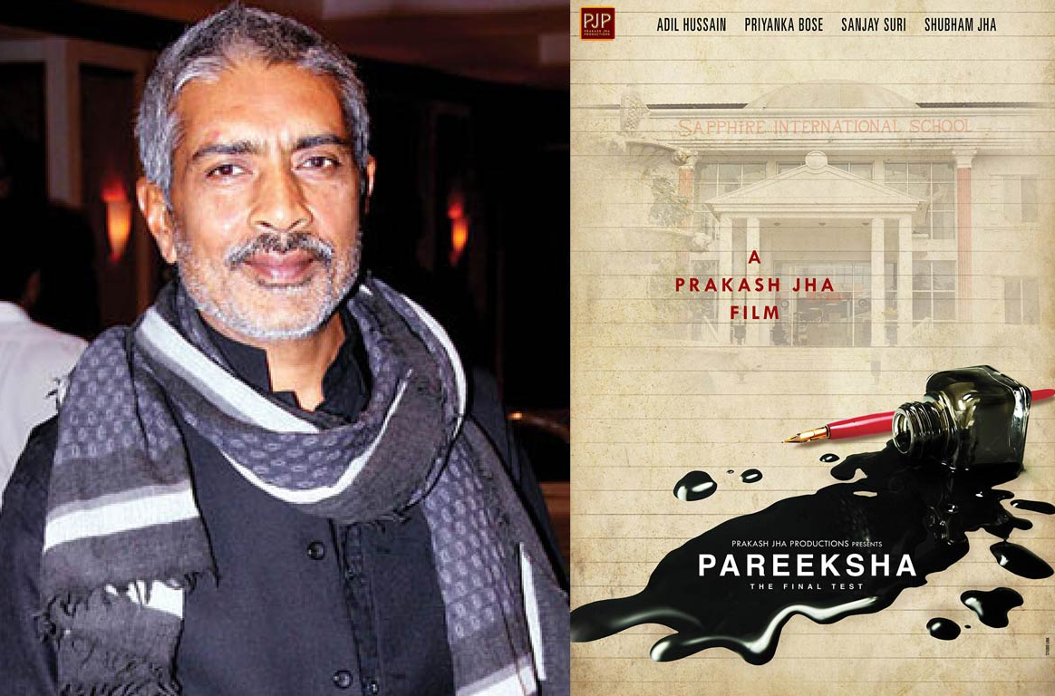 Prakash Jha’s next film Pareeksha based on a true incident