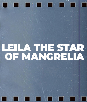 Leila The Star Of Mangrelia