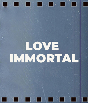 Love Immortal