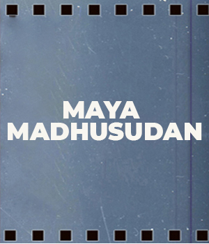 Maya Madhusudan