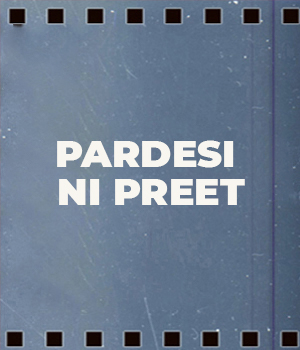 Pardesi Ni Preet